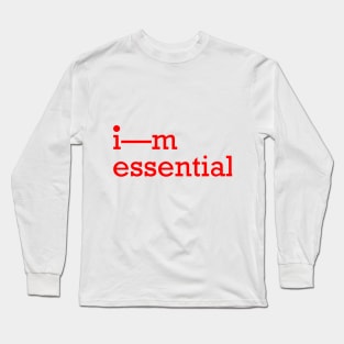 I'M ESSENTIAL Long Sleeve T-Shirt